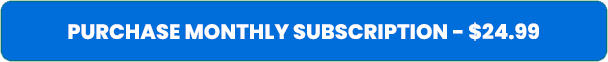 Subscribe monthly for $24.99 per month
